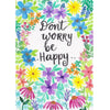 Don’t worry be happy - 40x50cm (Minimaal formaat i.v.m. 