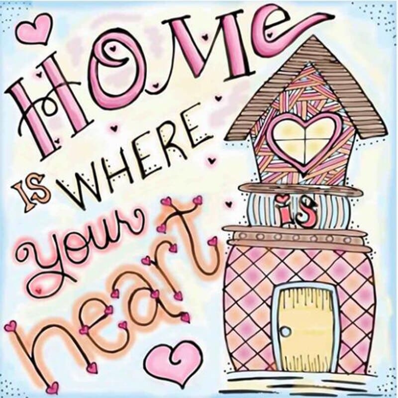 Home Is Where Your Heart Is