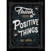 Positive things - 40x50cm (Minimaal formaat i.v.m. details) 